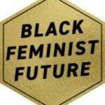 Black Feminist Future