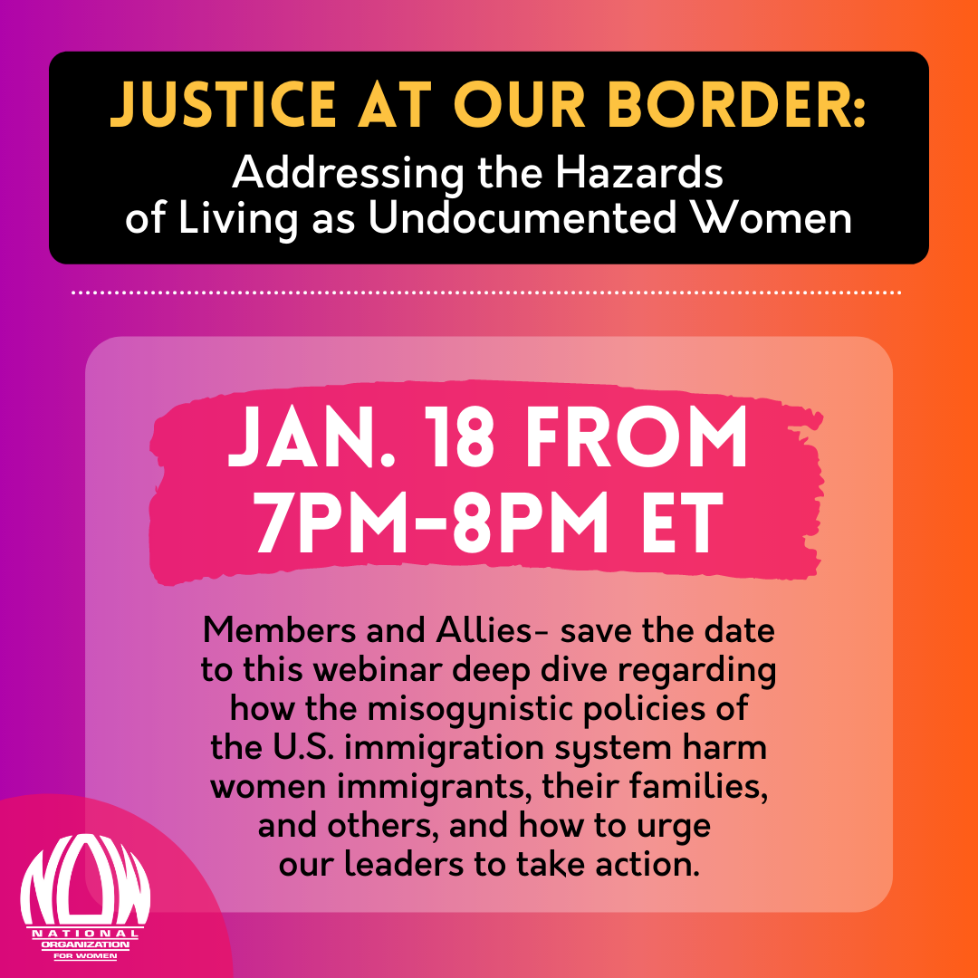 Justice At Our Border: Addressing the Hazards of Living as Undocumented Women